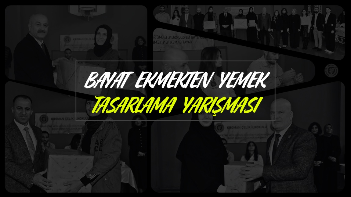 BAYAT EKMEKTEN YEMEK TASARLAMA YARIŞMASI